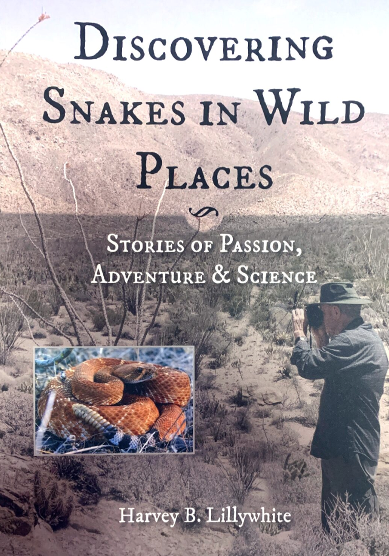 Discovering Snakes in Wild Places: Stories of Passion, Adventure & Science