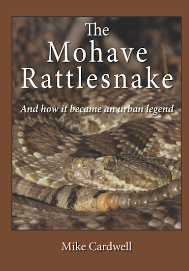The Mohave Rattlesnake – And how it became an urban legend